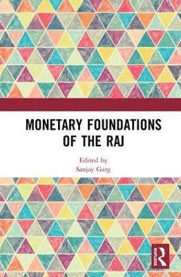 Monetary Foundations of the Raj 1