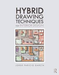 bokomslag Hybrid Drawing Techniques for Interior Design