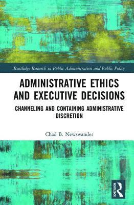 bokomslag Administrative Ethics and Executive Decisions