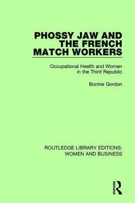 bokomslag Phossy Jaw and the French Match Workers