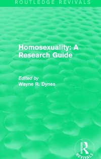 bokomslag Routledge Revivals: Homosexuality: A Research Guide (1987)