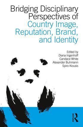 Diana Ingenhoff, Candace White, Alexander Buhmann, Spiro Kiousis - Bridging Disciplinary Perspectives of Country Image Reputation, Brand, and Identity, Häftad