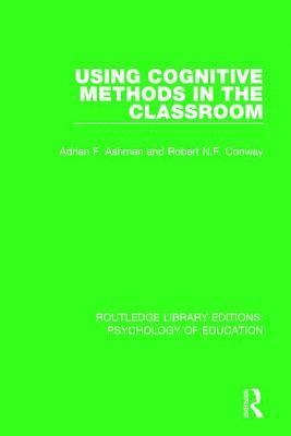 Using Cognitive Methods in the Classroom 1