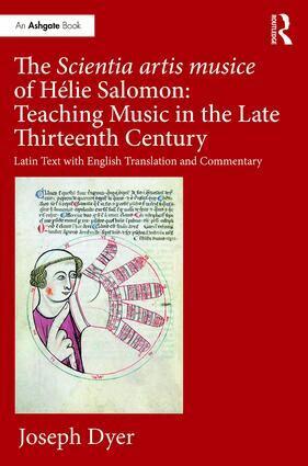 Joseph Dyer - Scientia artis musice of Hélie Salomon: Teaching Music in the Late Thirteenth Century, Inbunden