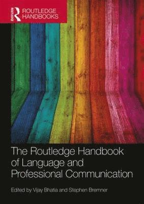 The Routledge Handbook of Language and Professional Communication 1