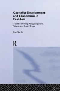 bokomslag Capitalist Development and Economism in East Asia