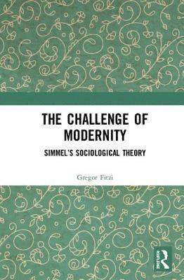 Gregor Fitzi, Germany) Fitzi, Gregor (University of Potsdam - Challenge of Modernity, Inbunden