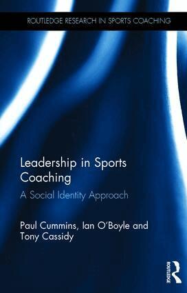 Paul Cummins, Ian O'Boyle, Tony Cassidy - Leadership in Sports Coaching, Inbunden