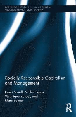 Socially Responsible Capitalism and Management 1