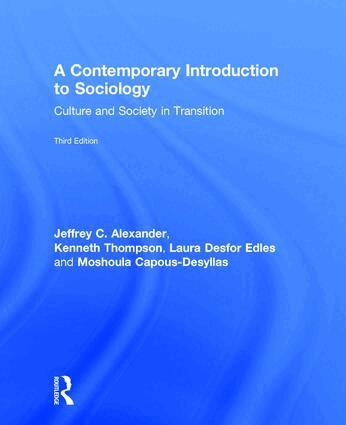 Jeffrey Alexander, Jeffrey C. Alexander, Kenneth Thompson, Laura Desfor Edles, Moshoula Capous-Desyllas - Contemporary Introduction to Sociology, Inbunden