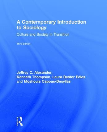 Jeffrey Alexander, Jeffrey C. Alexander, Kenneth Thompson, Laura Desfor Edles, Moshoula Capous-Desyllas, USA) Alexander, Jeffrey (Yale University - Contemporary Introduction to Sociology, Inbunden