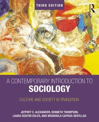 Jeffrey Alexander, Jeffrey C. Alexander, Kenneth Thompson, Laura Desfor Edles, Moshoula Capous-Desyllas - Contemporary Introduction to Sociology, Häftad