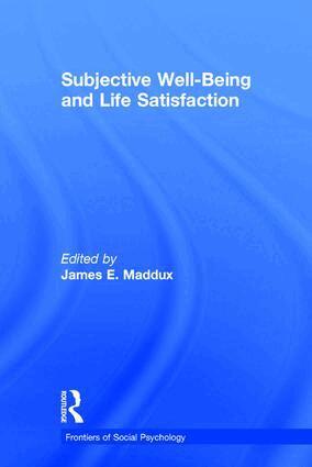 James E. Maddux - Subjective Well-Being and Life Satisfaction, Inbunden