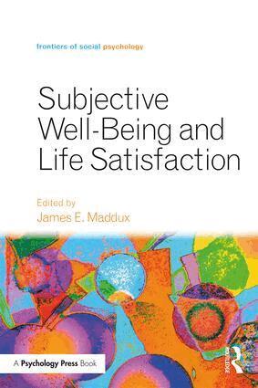 James E. Maddux - Subjective Well-Being and Life Satisfaction, Häftad