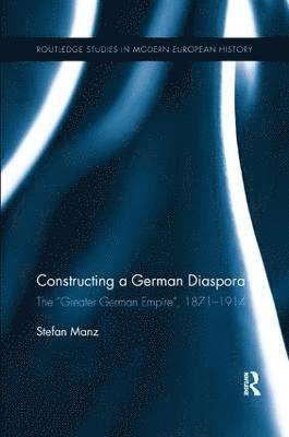 bokomslag Constructing a German Diaspora