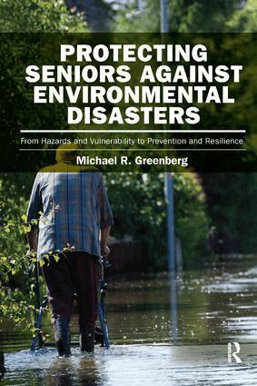 Michael R Greenberg - Protecting Seniors Against Environmental Disasters, Häftad