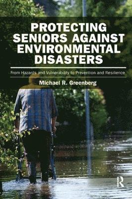 Protecting Seniors Against Environmental Disasters