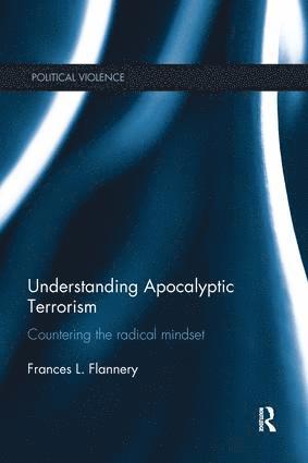 bokomslag Understanding Apocalyptic Terrorism