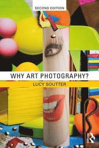 bokomslag Why Art Photography?