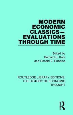 Modern Economic Classics-Evaluations Through Time 1