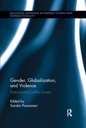 Sandra Ponzanesi - Gender, Globalization, and Violence, Häftad