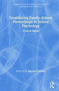 bokomslag Establishing Family-School Partnerships in School Psychology