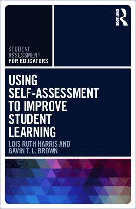 Using Self-Assessment to Improve Student Learning 1