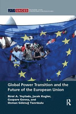 Global Power Transition and the Future of the European Union 1