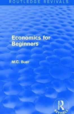 bokomslag Routledge Revivals: Economics for Beginners (1921)