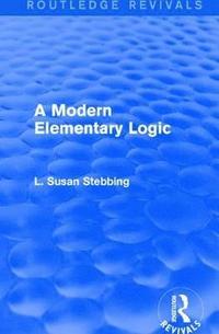 bokomslag Routledge Revivals: A Modern Elementary Logic (1952)