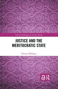 bokomslag Justice and the Meritocratic State