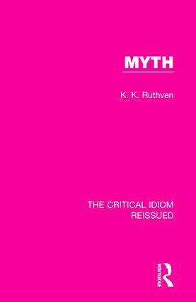 K. K. Ruthven - Myth, Inbunden