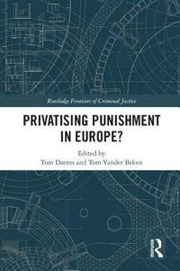 bokomslag Privatising Punishment in Europe?