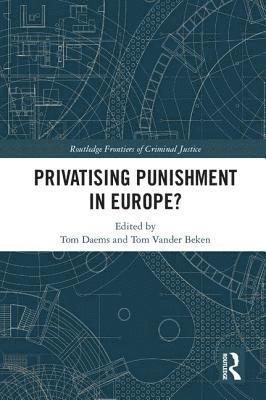 bokomslag Privatising Punishment in Europe?