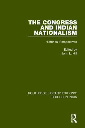 John L. Hill - Congress and Indian Nationalism, Häftad