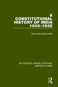 bokomslag Constitutional History of India, 1600-1935