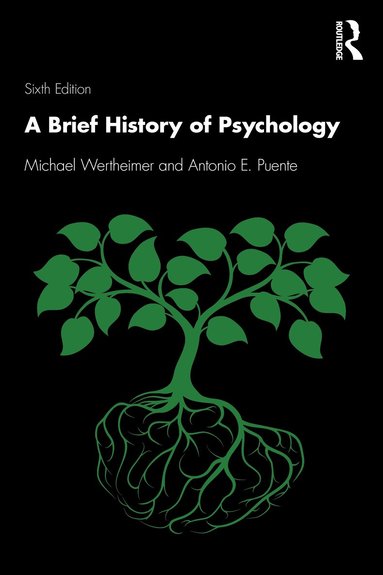 Michael Wertheimer, Antonio E. Puente - Brief History of Psychology, Häftad