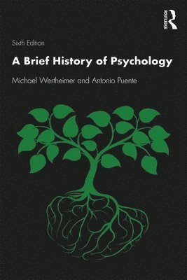Michael Wertheimer, Antonio E. Puente, USA) Wertheimer, Michael (University of Colorado at Boulder, USA) Puente, Antonio E. (University of North Carolina - Brief History of Psychology, Häftad