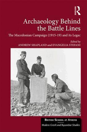 Andrew Shapland, Evangelia Stefani - Archaeology Behind the Battle Lines, Inbunden