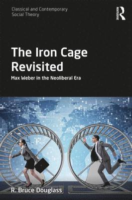 bokomslag The Iron Cage Revisited