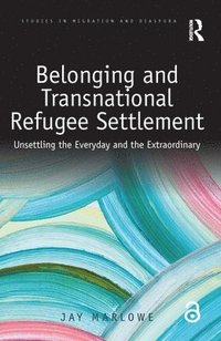 bokomslag Belonging and Transnational Refugee Settlement