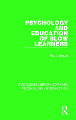 bokomslag Psychology and Education of Slow Learners