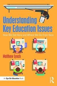 bokomslag Understanding Key Education Issues