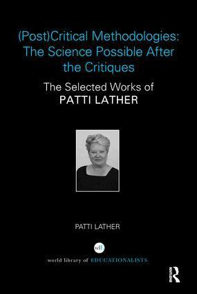 Patti Lather - (Post)Critical Methodologies: The Science Possible After the Critiques, Häftad