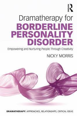 bokomslag Dramatherapy for Borderline Personality Disorder