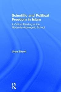 bokomslag Scientific and Political Freedom in Islam