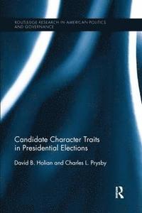 bokomslag Candidate Character Traits in Presidential Elections