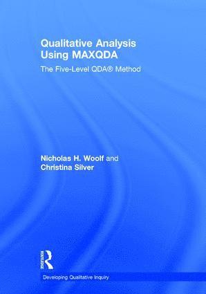 Nicholas H. Woolf, Christina Silver, UK) Silver, Christina (University of Surrey - Qualitative Analysis Using MAXQDA, Inbunden