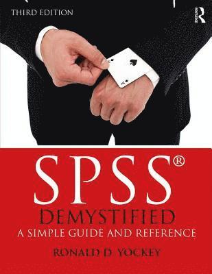 bokomslag SPSS Demystified: A Simple Guide and Reference