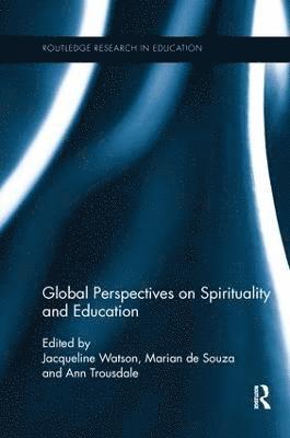 bokomslag Global Perspectives on Spirituality and Education